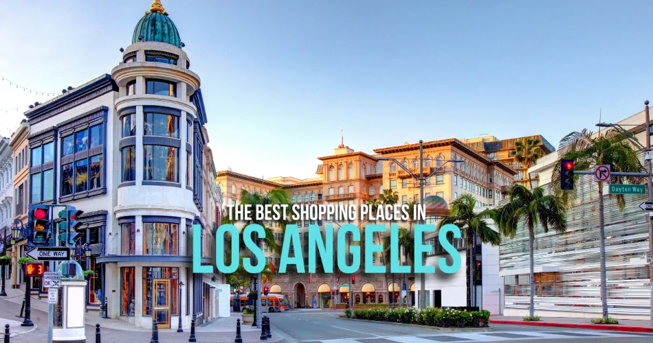 The Best Shopping Places in LA